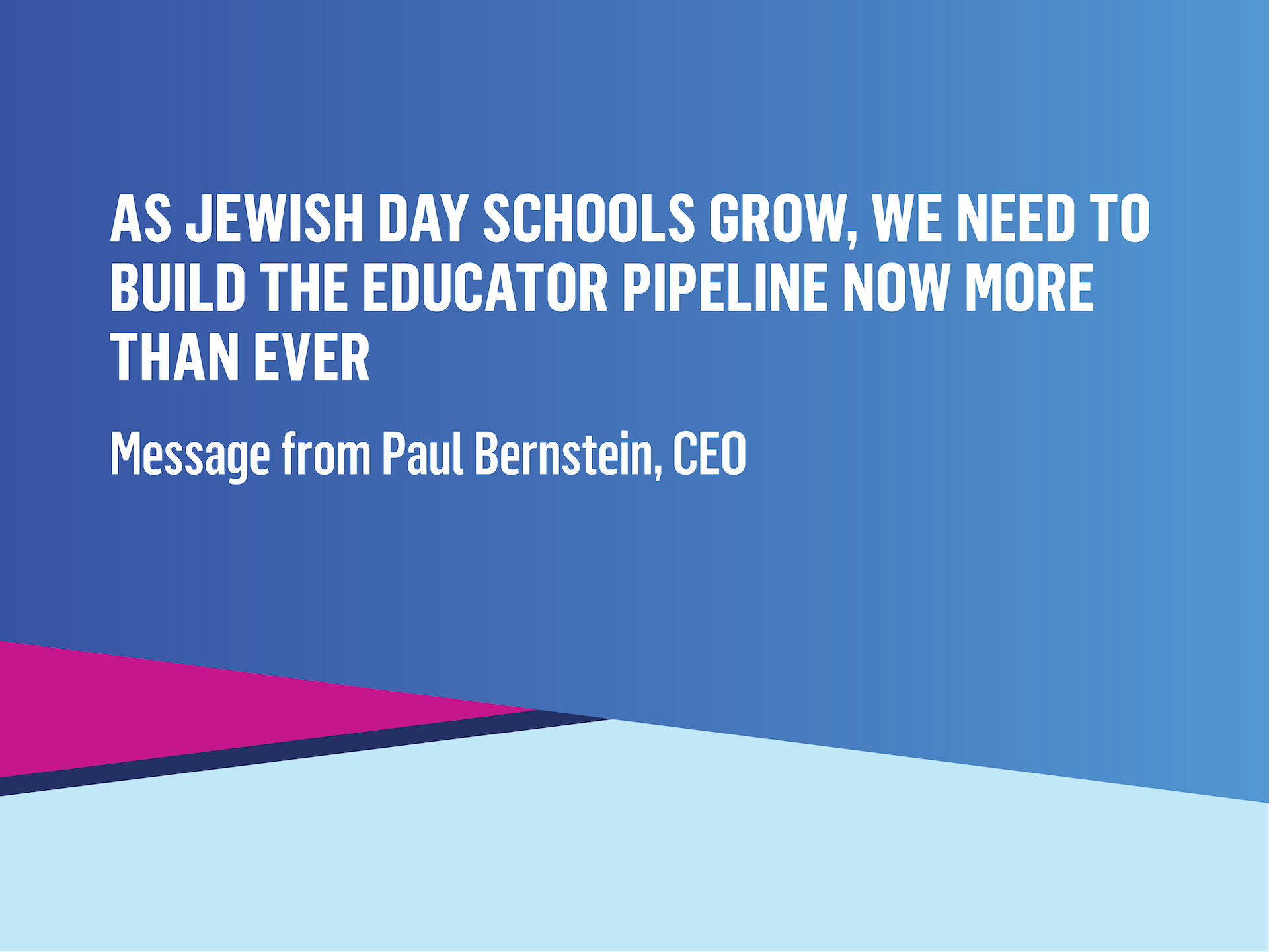 As Jewish Day Schools Grow, We Need to Build the Educator Pipeline Now More Than Ever