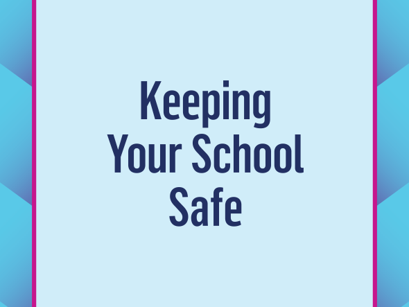 Keeping_Your_School_Safe
